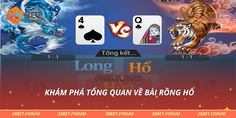 Khám phá tổng quan về bài Rồng Hổ