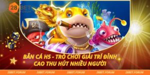 Bắn Cá H5 - Trò Chơi Giải Trí Đỉnh Cao Thu Hút Nhiều Người