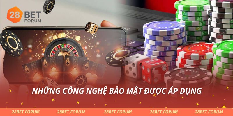 Những công nghệ bảo mật được áp dụng