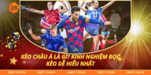 Kèo Châu Á Là Gì? Kinh Nghiệm Đọc Kèo Dễ Hiểu Nhất