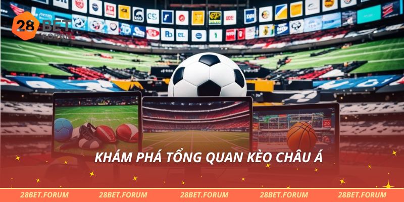 Kèo Châu Á Là Gì? Kinh Nghiệm Đọc Kèo Dễ Hiểu Nhất 2 Khám phá tổng quan kèo châu Á