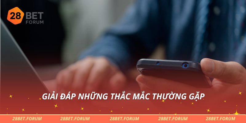 Giải đáp những thắc mắc thường gặp
