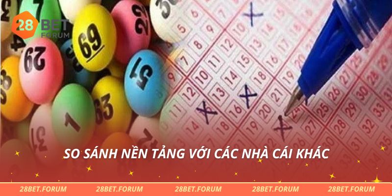 So sánh nền tảng với các nhà cái khác