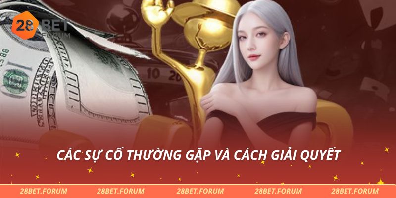 Các sự cố thường gặp và cách giải quyết