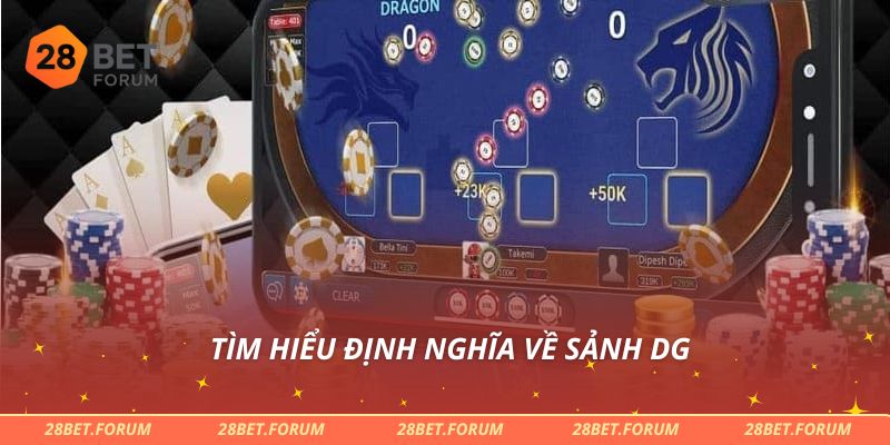 Tìm hiểu định nghĩa về sảnh DG